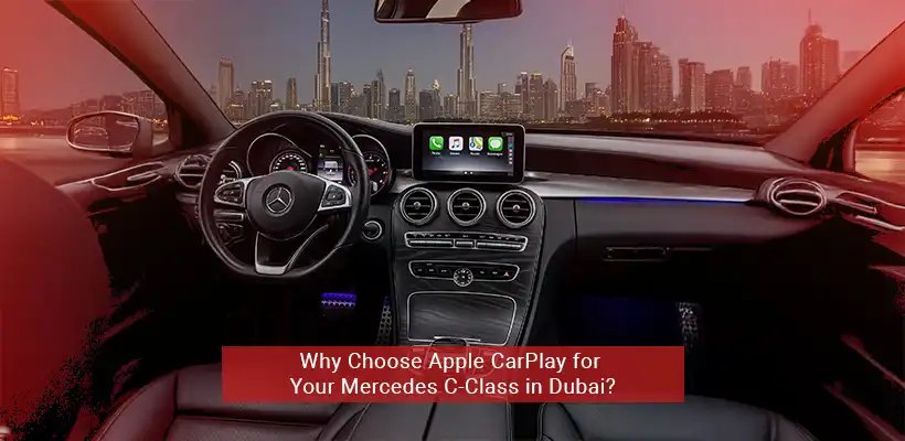 Mercedes C-Class Apple CarPlay in Dubai